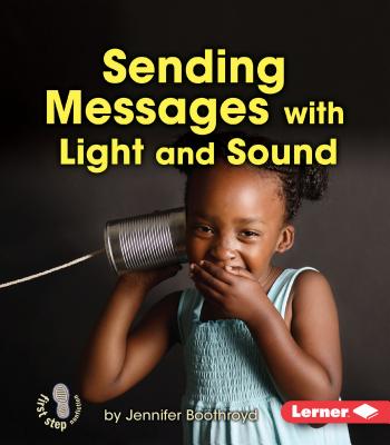 Sending Messages with Light and Sound - Jennifer Boothroyd