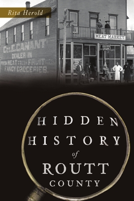 Hidden History of Routt County - Rita Herold