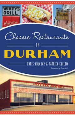 Poza produsului Classic Restaurants of Durham - Chris Holaday