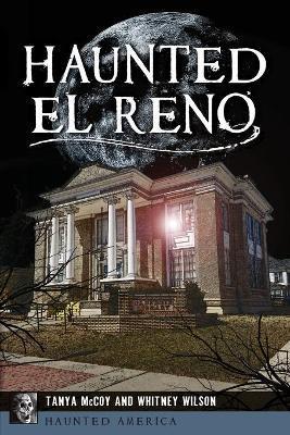 Haunted El Reno - Tanya Mccoy