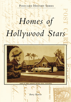 Homes of Hollywood Stars - Barry Moreno