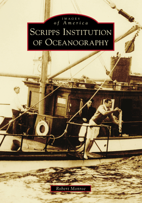 Coperta cărții 'Scripps Institution of Oceanography - Robert Monroe'