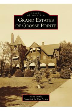 Coperta cărții 'Grand Estates of Grosse Pointe - Katie Doelle'