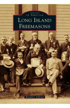 Coperta cărții 'Long Island Freemasons - Ron Seifried'