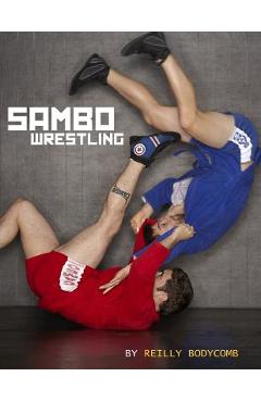 Coperta cărții 'Sambo Wrestling - Reilly Asher Bodycomb'