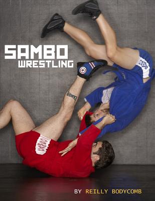 Coperta cărții 'Sambo Wrestling - Reilly Asher Bodycomb'