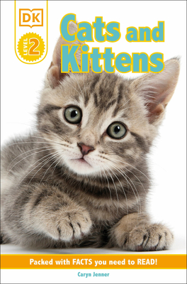 DK Reader Level 2: Cats and Kittens - Caryn Jenner