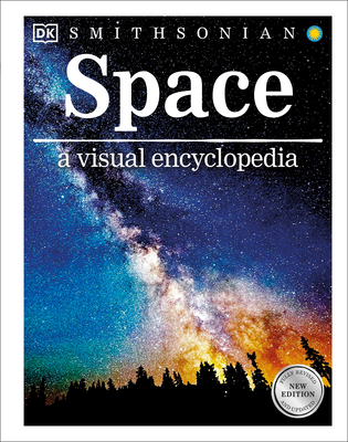 Space a Visual Encyclopedia - Dk