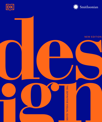 Design, Second Edition: The Definitive Visual Guide - Dk