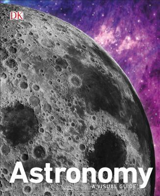 Astronomy: A Visual Guide - Dk