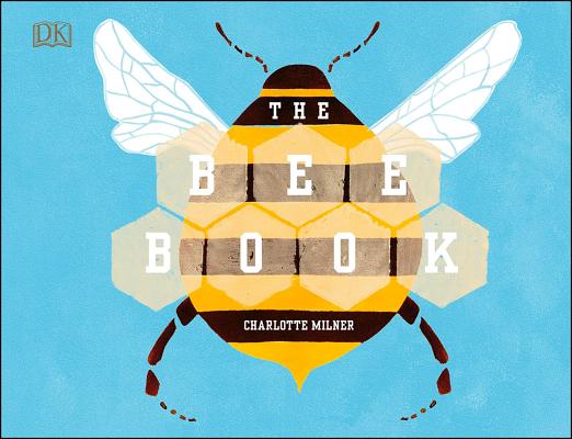 The Bee Book - Charlotte Milner