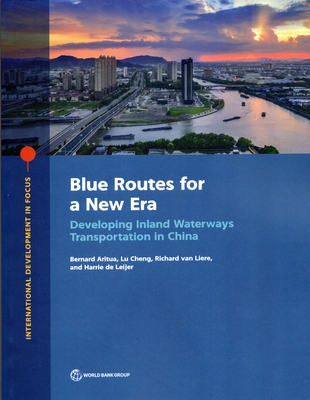 Coperta cărții 'Blue Routes for a New Era: Developing Inland Waterways Transportation in China - Bernard Aritua'