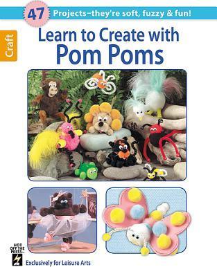 Learn to Create with Pom Poms - Hot Off The Press