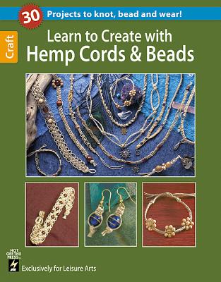 Learn to Create with Hemp, Cord, & Beads - Leisure Arts