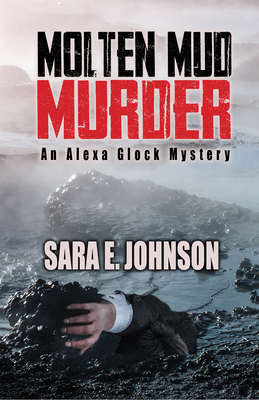 Molten Mud Murder - Sara Johnson