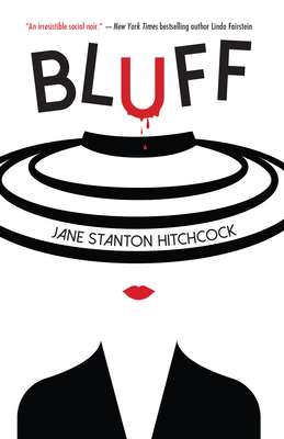Bluff - Jane Stanton Hitchcock