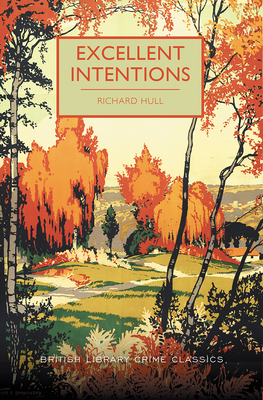 Excellent Intentions - Richard Hull