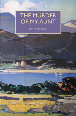 The Murder of My Aunt - Richard Hull