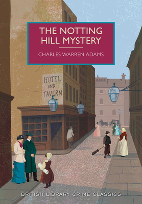 The Notting Hill Mystery - Charles Adams