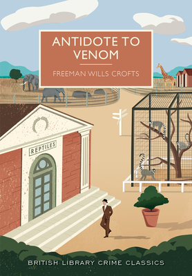 Antidote to Venom - Freeman Wills Crofts
