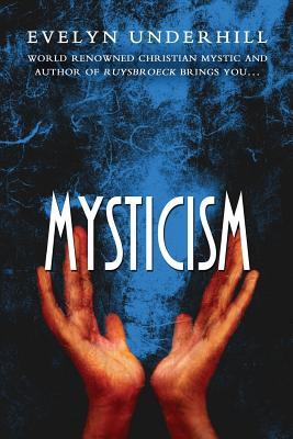 Mysticism - Evelyn Underhill