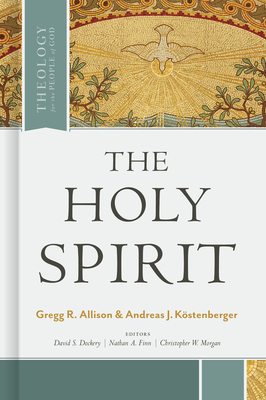 The Holy Spirit - Gregg Allison