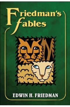 Friedman's Fables - Edwin H. Friedman