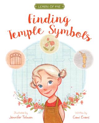 Finding Temple Symbols: Learn of Me - Cami Evans