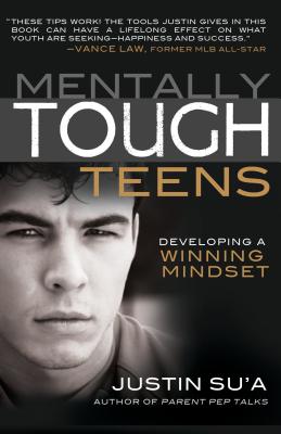 Mentally Tough Teens: Developing a Winning Mindset - Justin Su'a