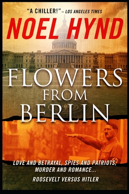 Flowers From Berlin - Noel Hynd
