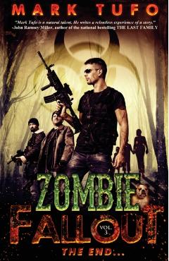 Zombie Fallout 3: The End .... - Mark Tufo