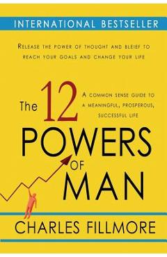 Coperta cărții 'The Twelve Powers of Man - Charles Fillmore'