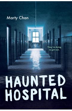 Haunted Hospital - Marty Chan