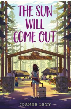 The Sun Will Come Out - Joanne Levy
