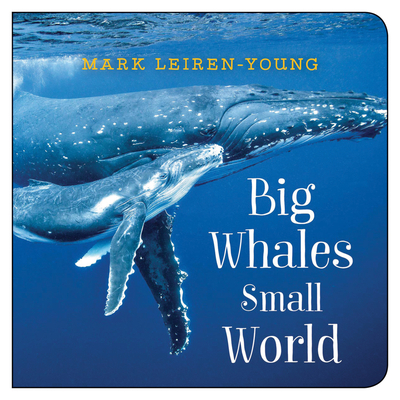 Big Whales, Small World - Mark Leiren-young