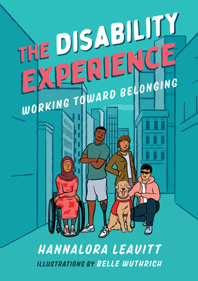 The Disability Experience: Working Toward Belonging - Hannalora Leavitt