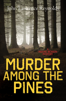 Murder Among the Pines - John Lawrence Reynolds