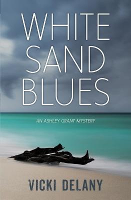 White Sand Blues - Vicki Delany