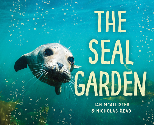 Coperta cărții 'The Seal Garden - Ian Mcallister'