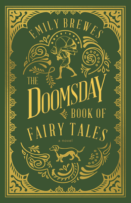 The Doomsday Book of Fairy Tales - Emily Brewes