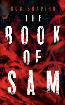 The Book of Sam - Rob Shapiro