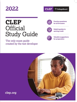 CLEP Official Study Guide 2022 - College Entrance Examination Board