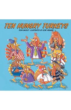 Coperta cărții 'Ten Hungry Turkeys - Tilda Balsley'