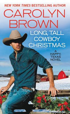 Long, Tall Cowboy Christmas - Carolyn Brown