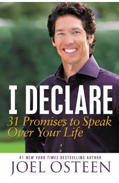 I Declare: 31 Promises to Speak Over Your Life - Joel Osteen