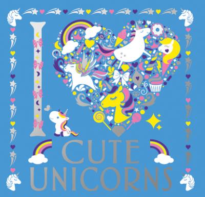 I Heart Cute Unicorns, 6 - Lizzie Preston