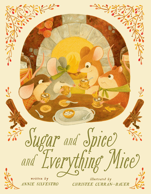 Sugar and Spice and Everything Mice, 2 - Annie Silvestro
