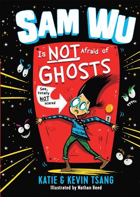 Sam Wu Is Not Afraid of Ghosts, 1 - Katie Tsang