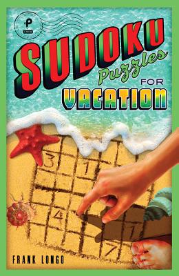 Sudoku Puzzles for Vacation, Volume 3 - Frank Longo