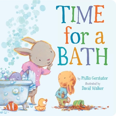 Time for a Bath, Volume 3 - Phillis Gershator